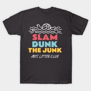 SLAM DUNK THE JUNK 1.0 T-Shirt